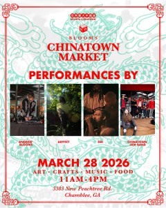 Poster for Blooms Chinatown Market in Atlanta on March 28, 2026, 11 AM - 4 PM. Features four artists: Andrew Blooms, Aeffect, Dai, and Chinatown Jam Band. Includes red and green dragon motifs, emphasizing a festive cultural theme with art, crafts, music, and food in Chamblee, GA.